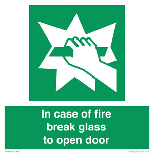 In case of fire break glass to open door